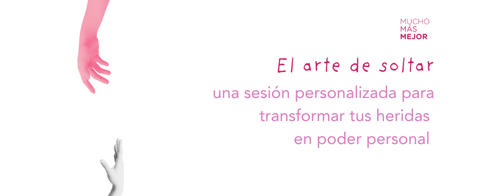 El arte de soltar: una sesión personalizada para transformar tus heridas  en poder personal