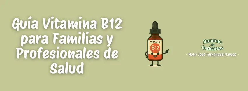 Guía "Vitamina B12 para Familias y Profesionales de Salud"