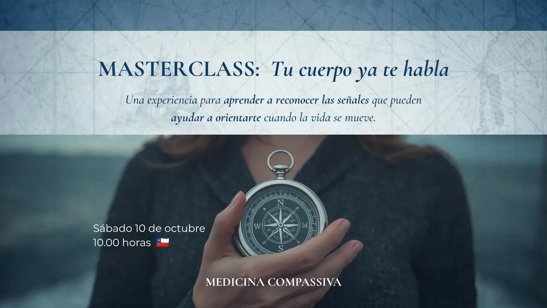 MASTERCLASS: Tu cuerpo ya te habla