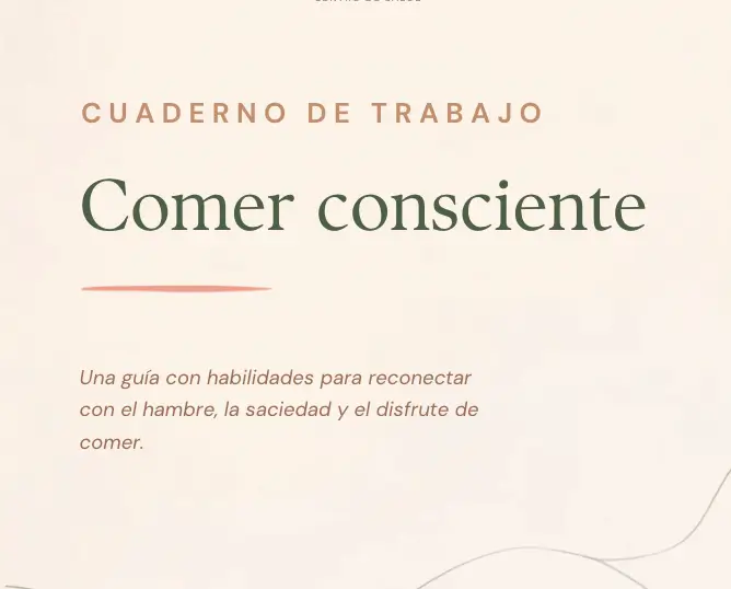 Guía Práctica de Alimentación Consciente: Transforma tu relación con la comida