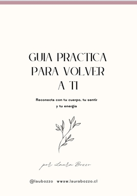 Volver a ti: guía para cuando te sientes sobrepasada y desconectada