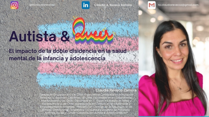 Charla grabada "Autista & Queer: Impacto de la doble disidencia en la Salud Mental en la niñez y adolescencia" (2022)