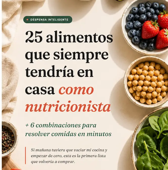 🎁 25 alimentos que siempre tendría en casa como nutricionista|GUÍA GRATIS |