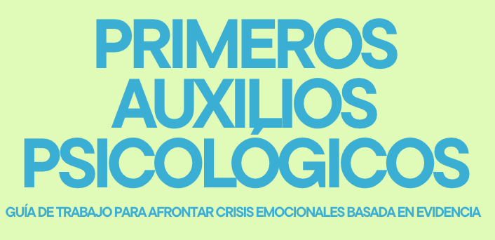 Primeros Auxilios Psicológicos