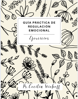 Guía práctica de Regulación emocional