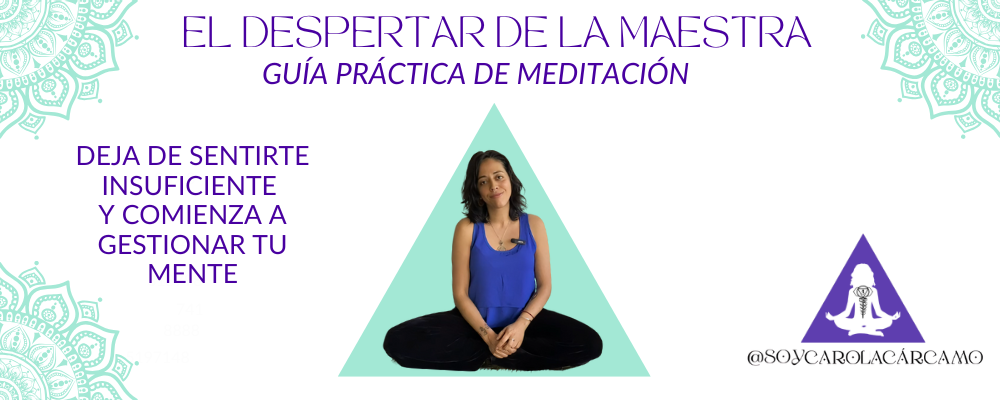 🧘🏽‍♀️El Despertar de la Maestra: Guía Práctica de Meditación🧘🏽‍♀️