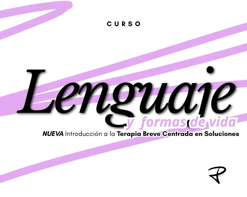 Lenguaje y formas de vida: Nueva Introducción a la Terapia Breve Centrada en Soluciones