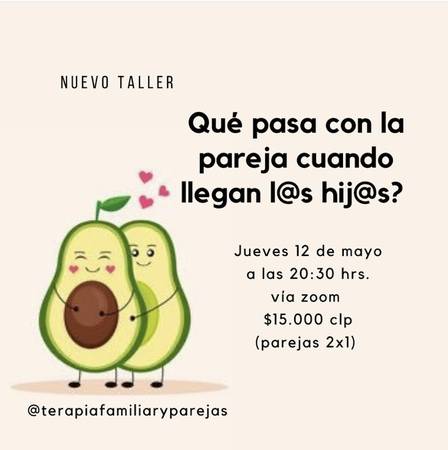 Taller Qué pasa con la pareja cuando llegan l@s hij@s?