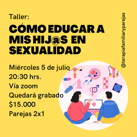 Taller: cómo educar en sexualidad a mis hijxs