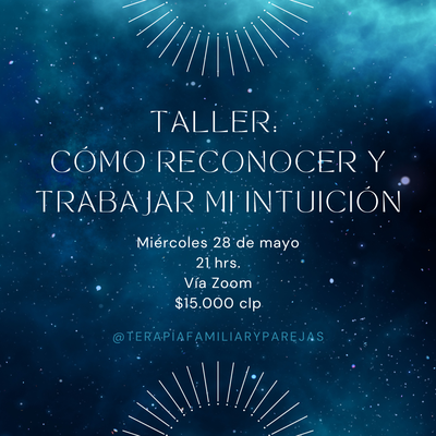 Taller: cómo reconocer y trabajar mi intuición