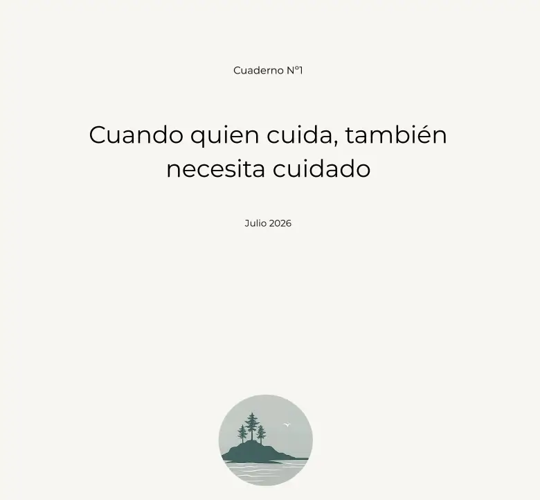 Cuando quien cuida, tambien necesita ser cuidado