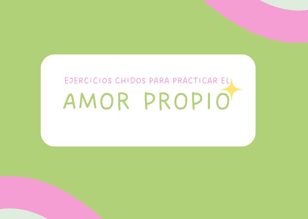 Ejercicios chidos para practicar el Amor Propio