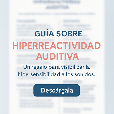 Gu铆a Hiperreactividad Auditiva