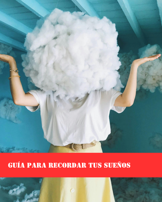 Guía práctica para recordar SUEÑOS