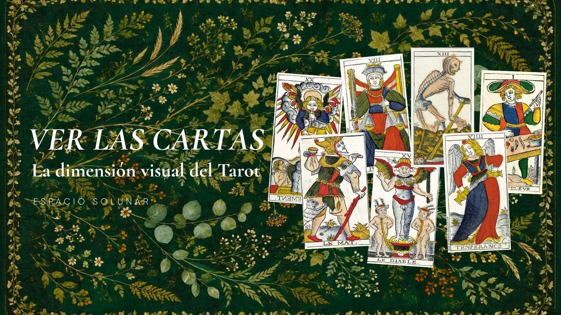 Clase grabada: Ver las Cartas, la dimensión visual del Tarot