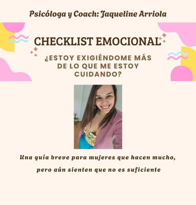 CKECKLIST EMOCIONAL: ¿Estoy exigiéndome más de lo que me estoy cuidando?