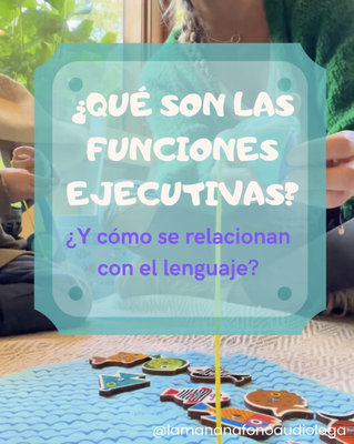 Funciones ejecutivas y su relación con el lenguaje