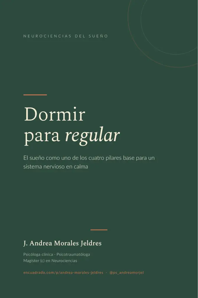 "Dormir para regular —El sueño como uno de los cuatro pilares base para un sistema nervioso en calma"