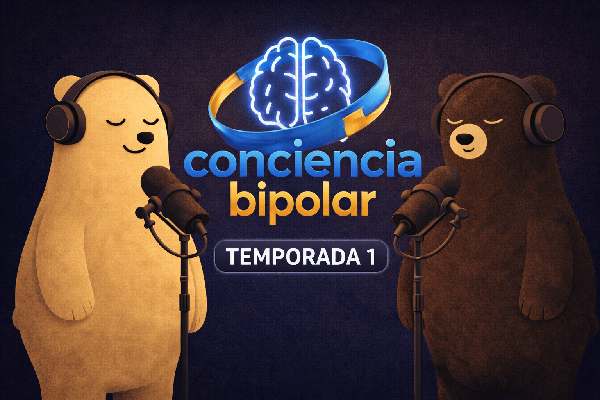 Podcast Conciencia Bipolar - Episodio 1 ¿Me diagnosticaron TAB y ahora qué?