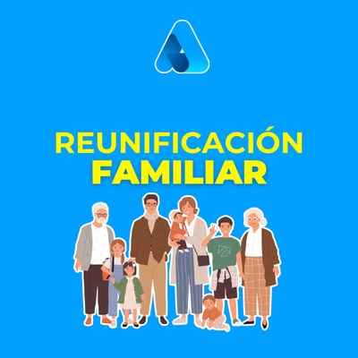 REUNIFICACIÓN FAMILIAR