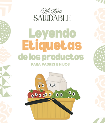 Guía: Leyendo etiquetas de productos para padres e hijos