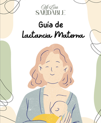 Guía práctica de Lactancia Materna