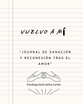Journal Terapéutico: “Sanación y Reconexión Tras el Amor”