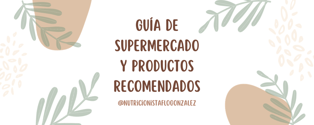 Guía de Supermercado y Productos Recomendados