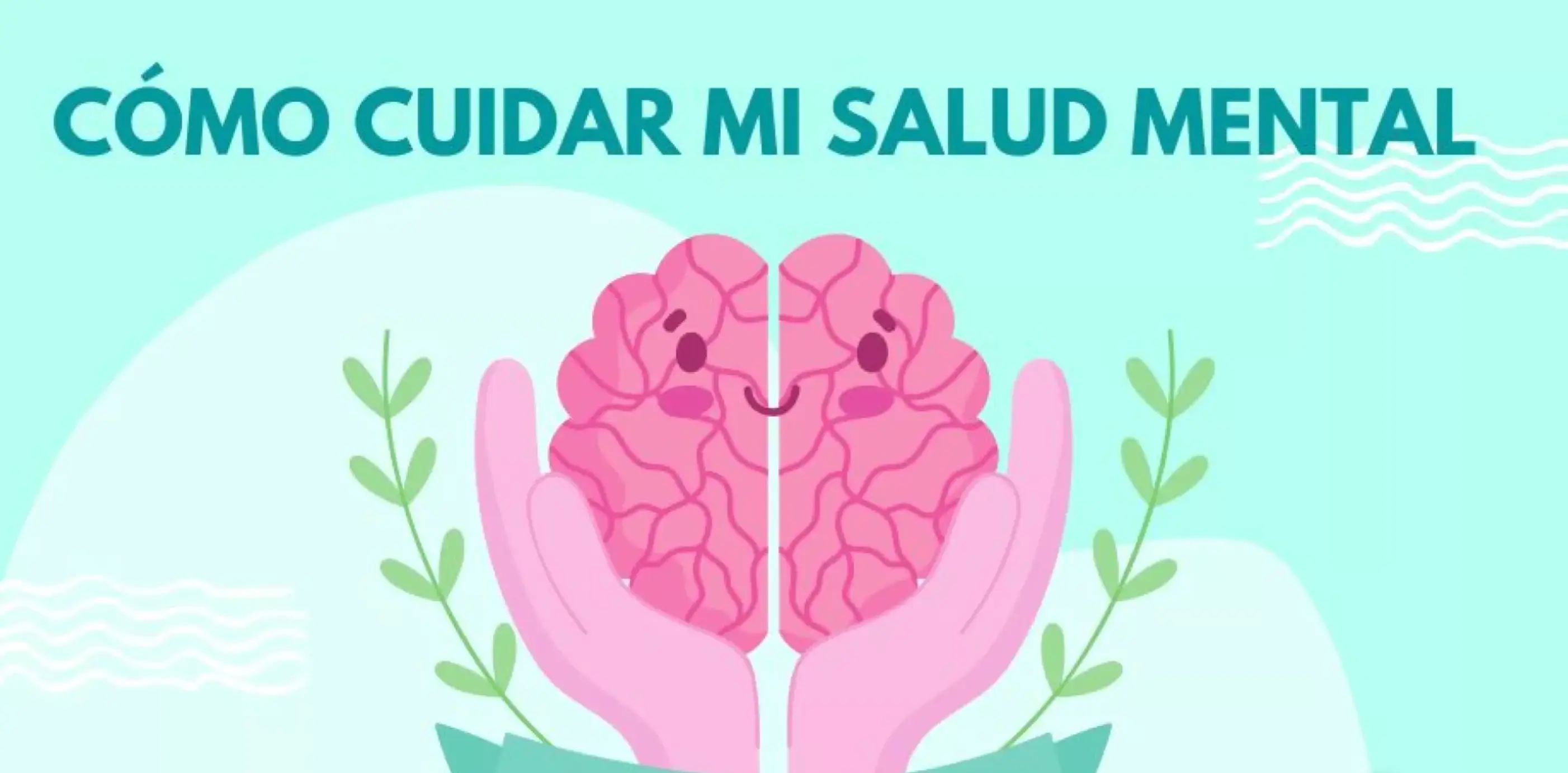Cuidar mi mente, cuidar mi bienestar
