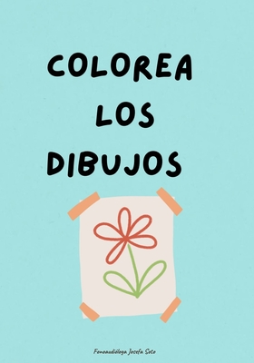 Colorea los dibujos 