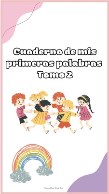 Cuaderno de mis primeras palabras Tomo 2