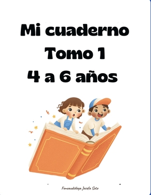 MI cuaderno Tomo 1 , 4 a 6 años 