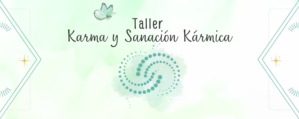 Taller Karma y Sanación Kármica