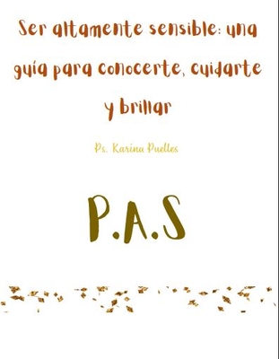 Ser altamente sensible: una guía para conocerte, cuidarte y brillar