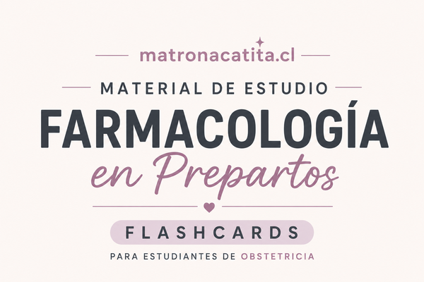 Flashcards Farmacología Preparto