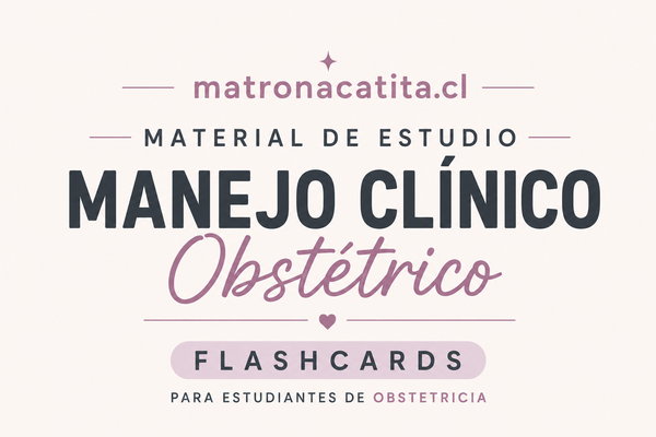 Flashcards Manejo Clínico Obstétrico