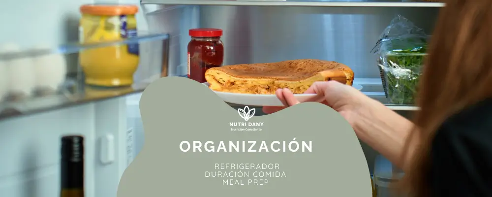 Meal Prep, Organización y Refrigerador