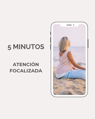 5 minutos de atención focalizada