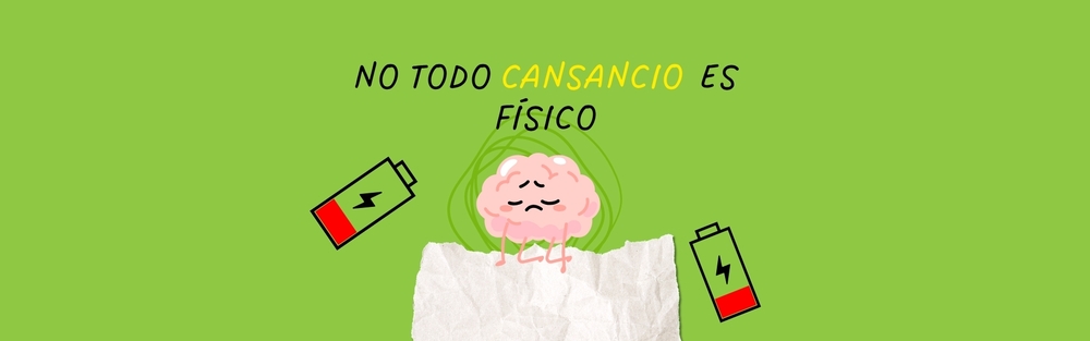 No todo cansancio es físico