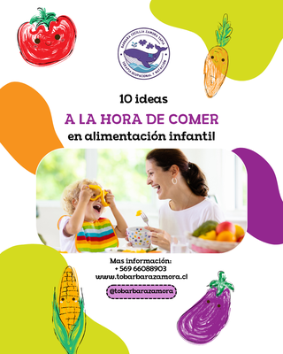 10 IDEAS a la hora de comer en Alimentación Infantil