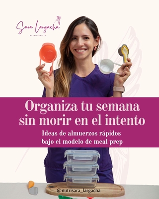 3. MEAL PREP: ORGANIZA TU SEMANA