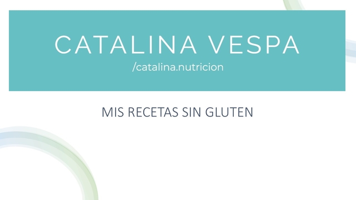 Algunas de mis Recetas Sin Gluten