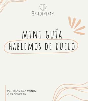 Mini guía Hablemos de Duelo ❤️🩹