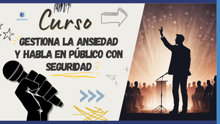 Curso: Gestionando la Ansiedad para Hablar en Público con Seguridad.