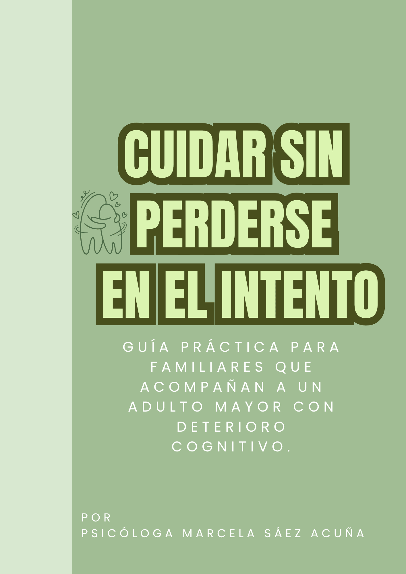 Cuidar sin perderse en el intento