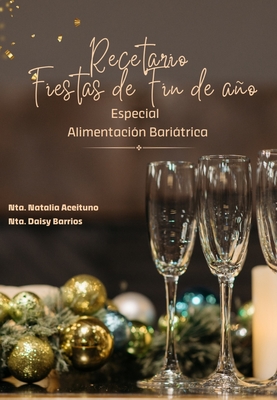 Recetario Fiestas de fin de Año (versión bariatrica)