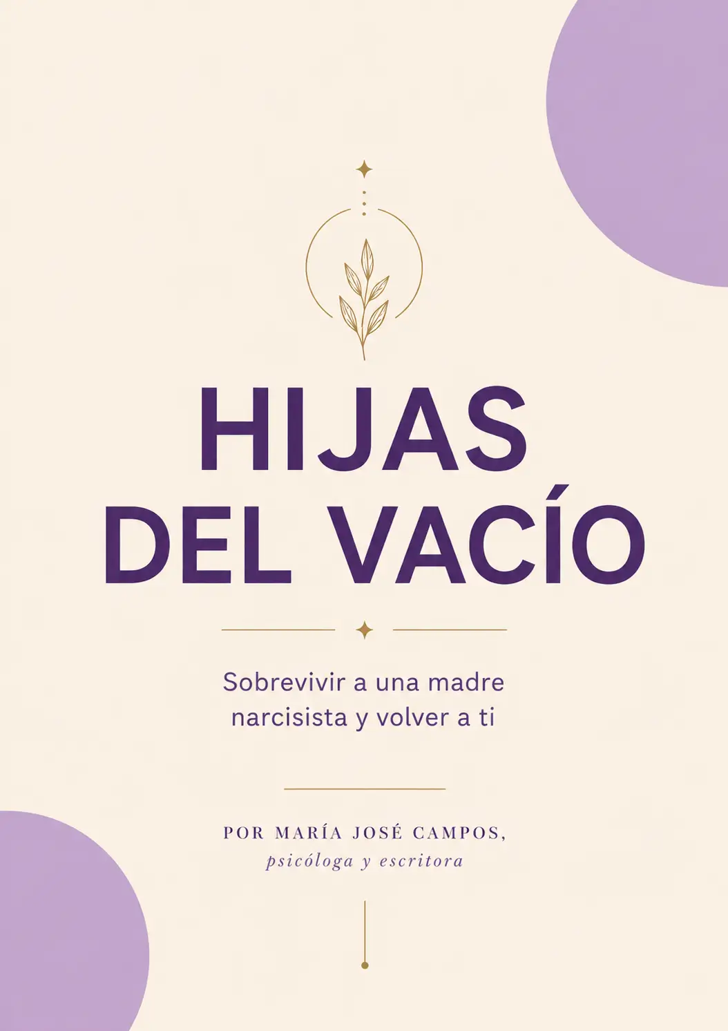 Hijas del vacío: Sobrevivir a una madre narcisista y volver a ti