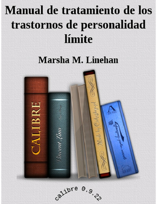 Manual de tratamiento para Trastorno Límite de la Personalidad / Marsha Linehan