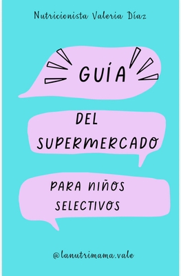 GUÍA DEL SUPERMERCADO PARA NIÑOS SELECTIVOS
