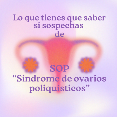 ¿sospechas que tienes SOP?
